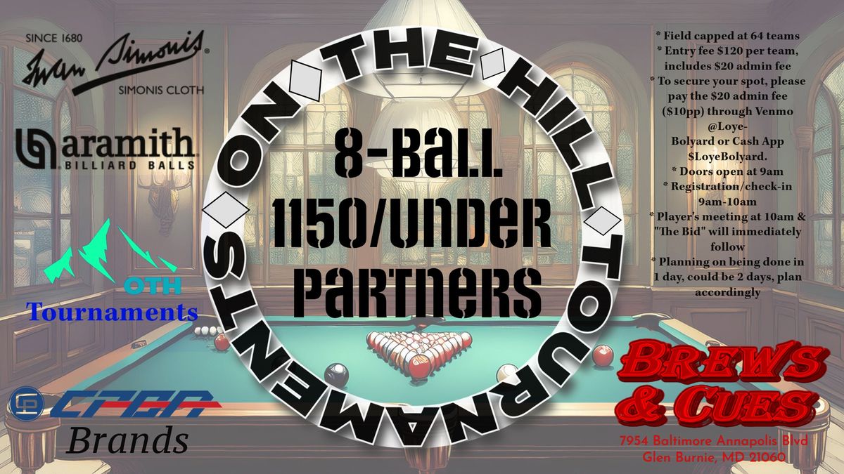 On the Hill Tournaments 1150\/under 8-Ball Partners