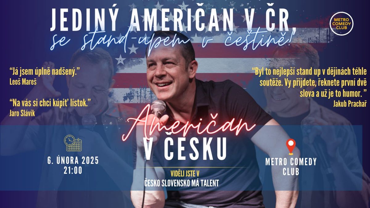 Ameri\u010dan v \u010cesku (stand up show)