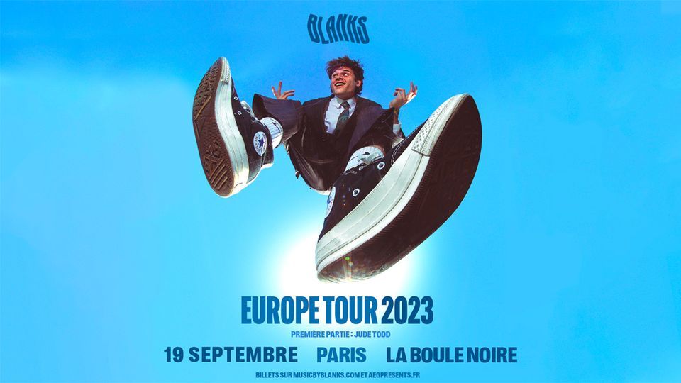 Blanks (+ Jude Todd) \u2022 La Boule Noire, Paris \u2022 19 septembre 2023