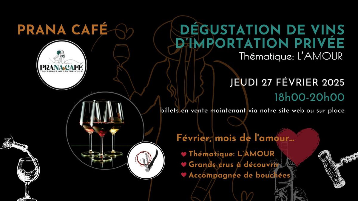 D\u00c9GUSTATION VINS D'IMPORTATION PRIV\u00c9E - Formule 18h00 \u00e0 20h00