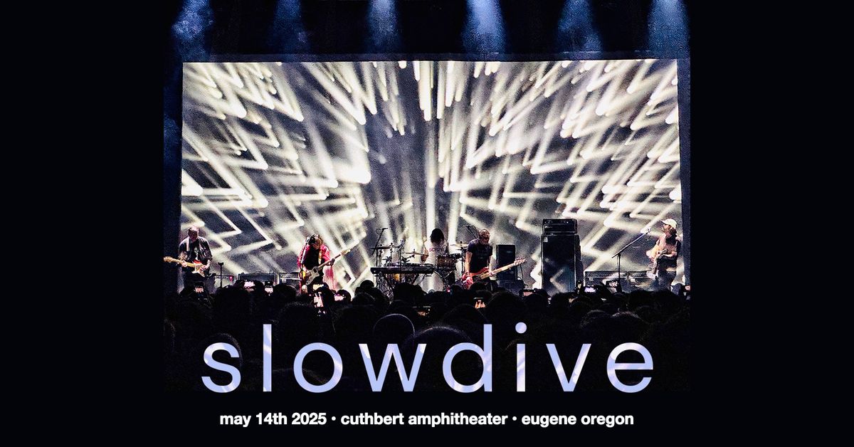 slowdive at Cuthbert Amphitheater