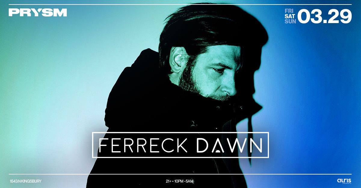 Ferreck Dawn at PRYSM