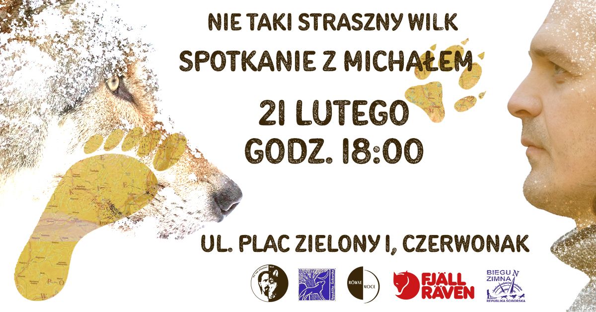 Nie taki straszny WILK - spotkanie z MICHA\u0141EM