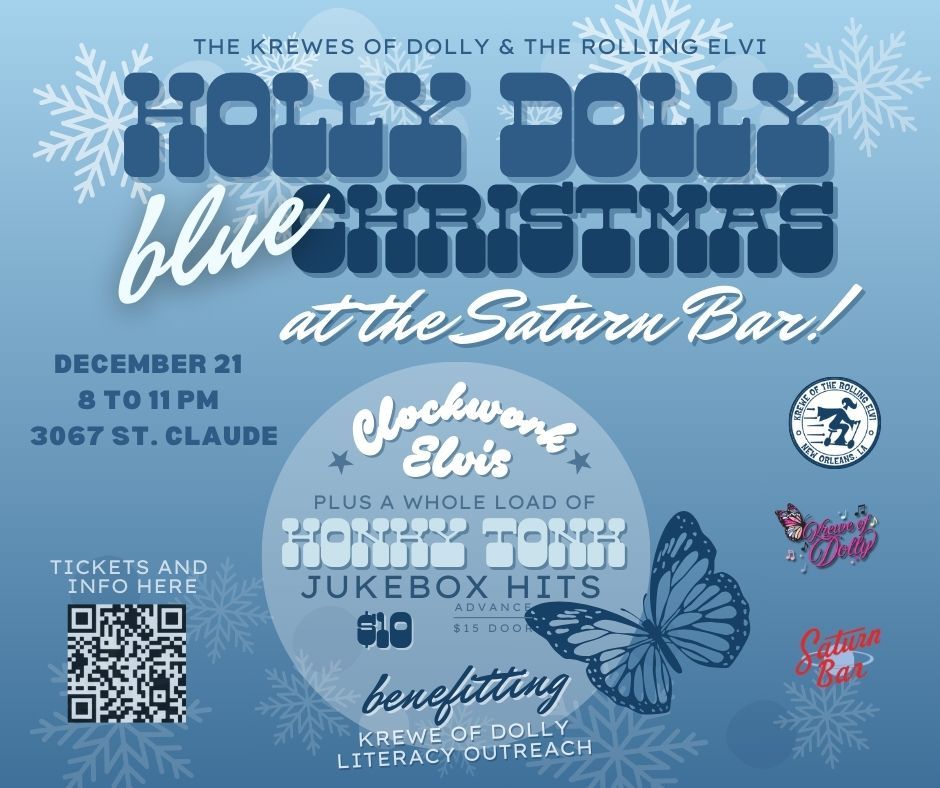 The Krewe of Dolly & The Rolling Elvi Present: Holly Dolly Blue Christmas