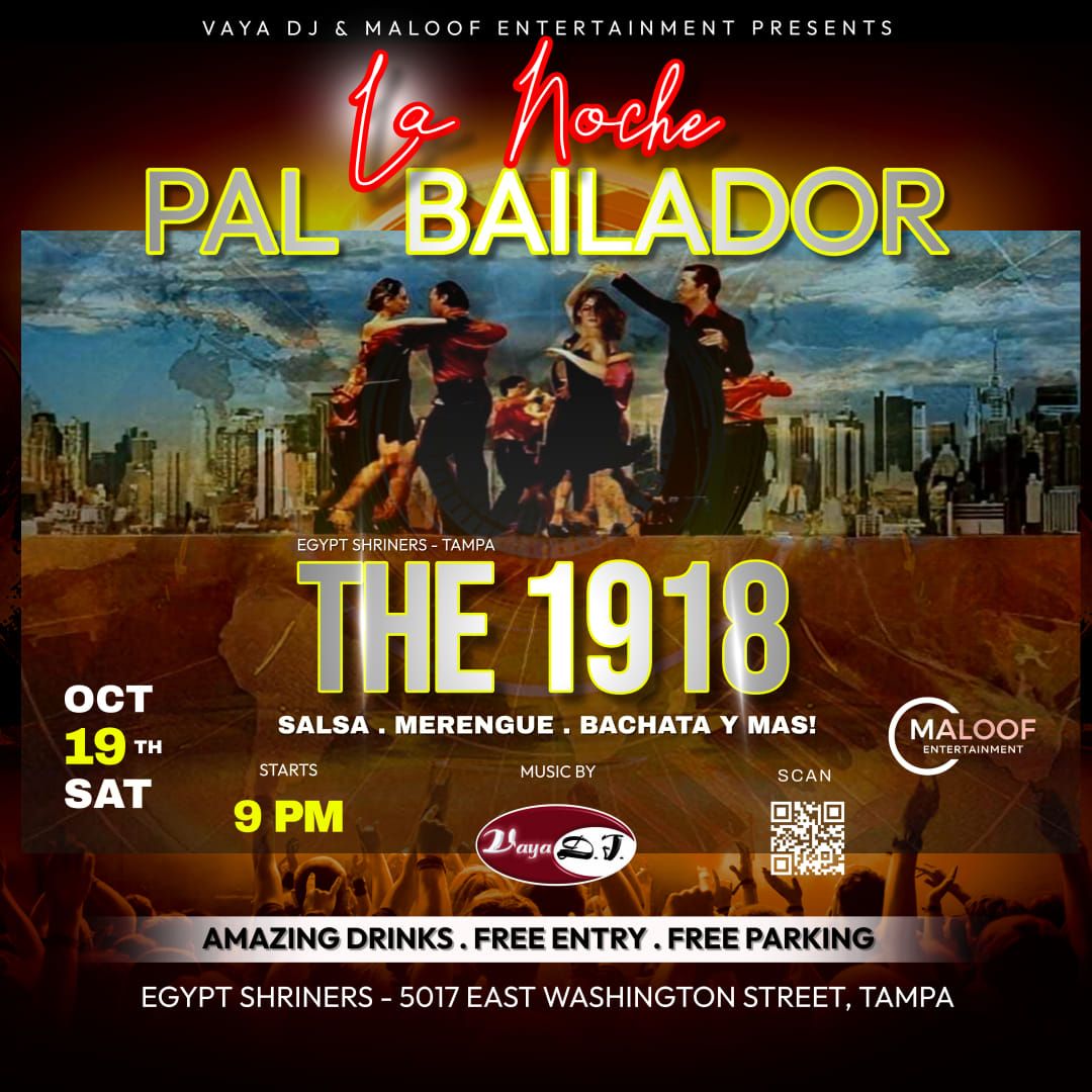 La Noche Pal Bailador @ The 1918!