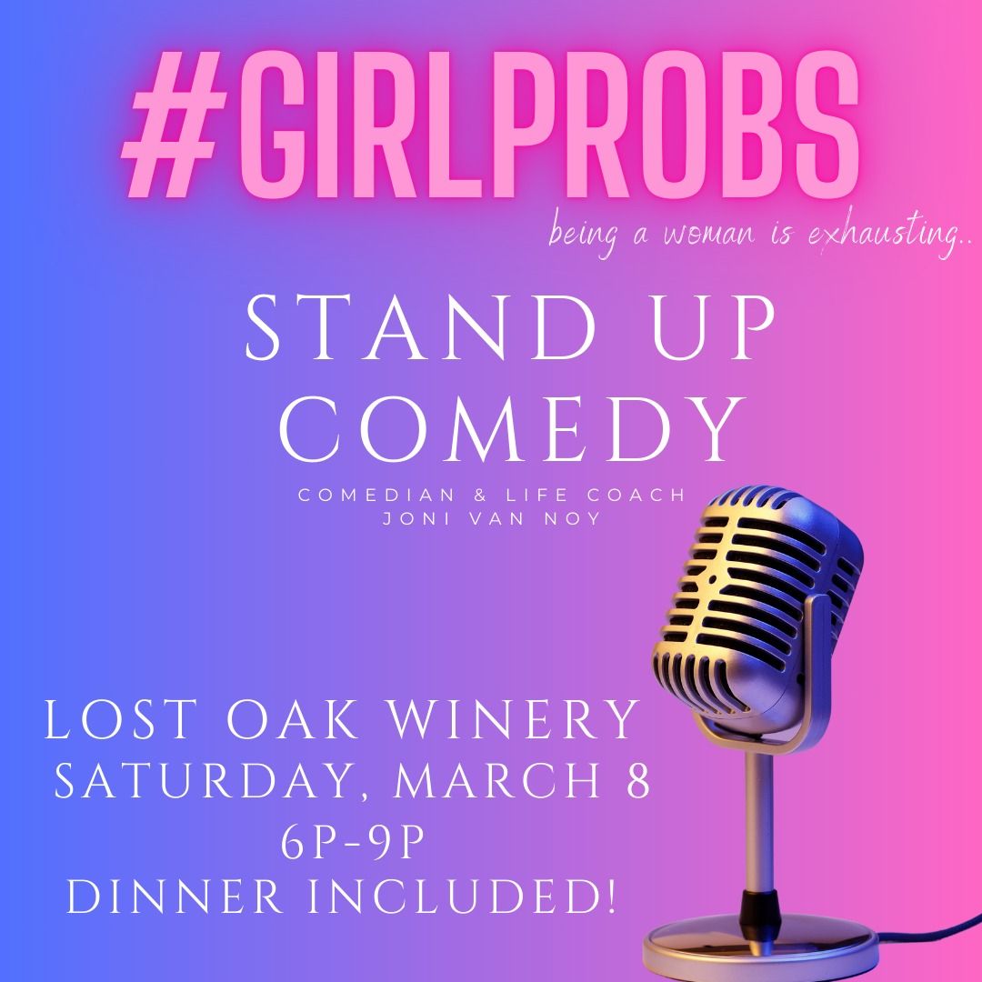 #GIRLPROBS Stand Up Comedy with Joni Van Noy