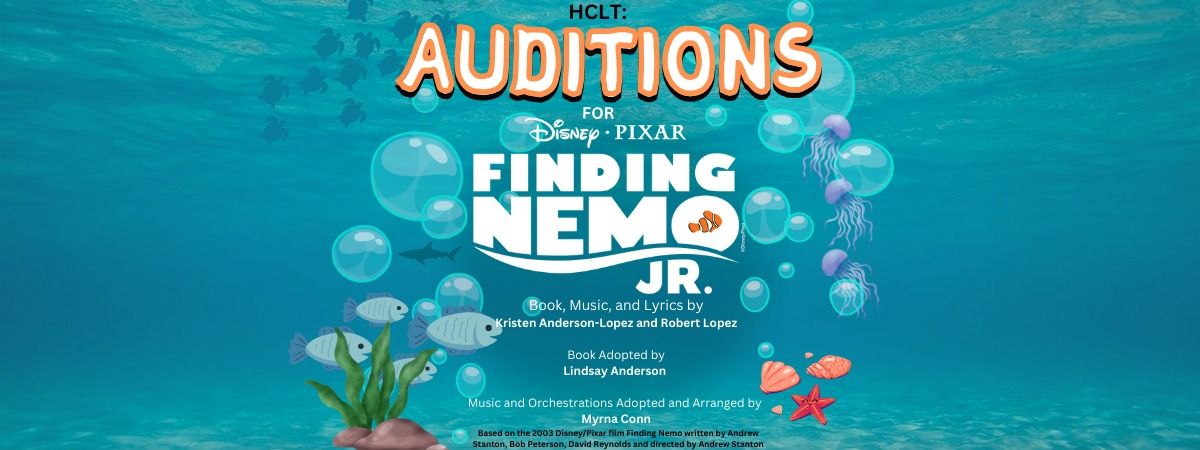 \ud83c\udf0a\ud83d\udc20 Audition Announcement: HCLT Production of Finding Nemo Jr.! \ud83d\udc20\ud83c\udf0a