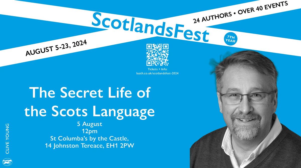 ScotlandsFest: The Secret Life of the Scots Language \u2013 Clive Young