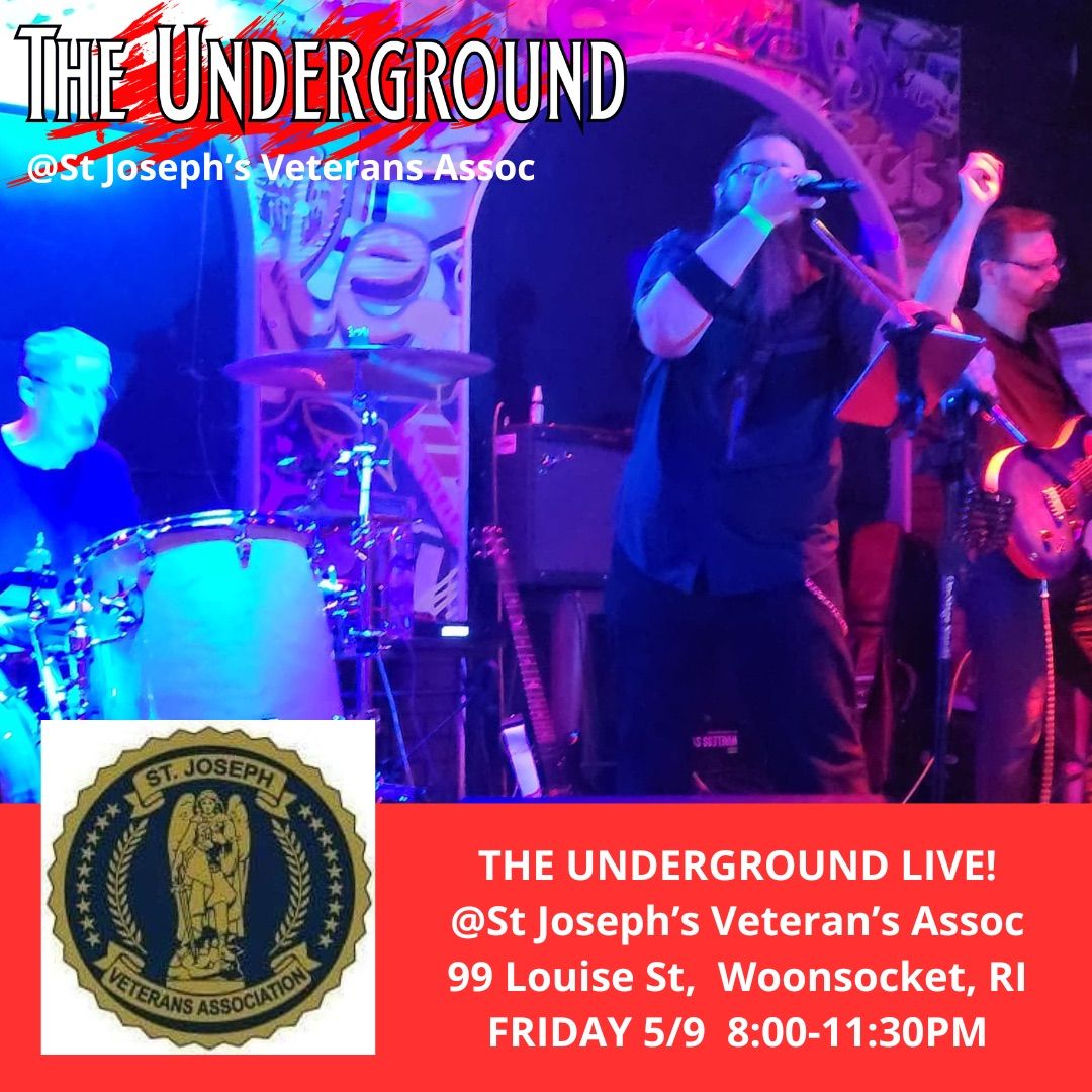 The Underground LIVE! @ St Joseph\u2019s Veteran\u2019s Assoc