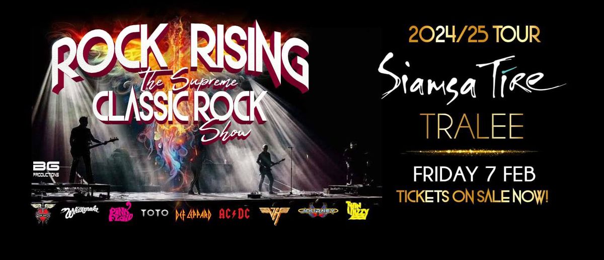 Rock Rising - The Supreme Classic Rock Show - Siamsa T\u00edre - Tralee