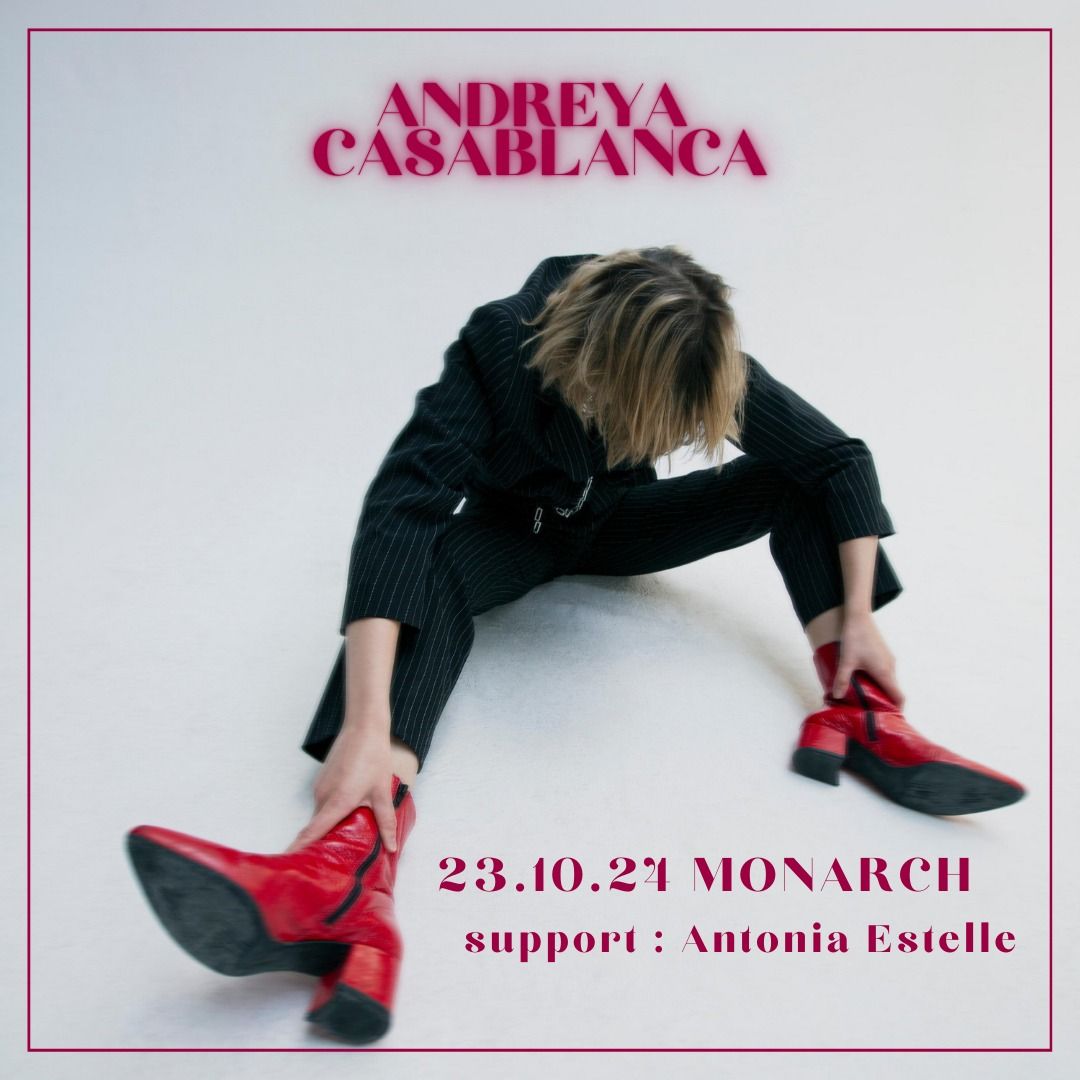 Andreya Casablanca + Antonia Estelle  |  Monarch, Berlin DE