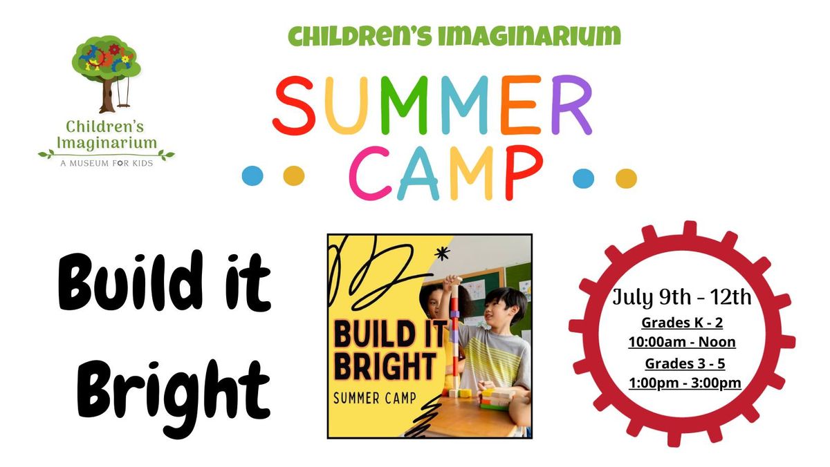 Build it Bright Summer Camp