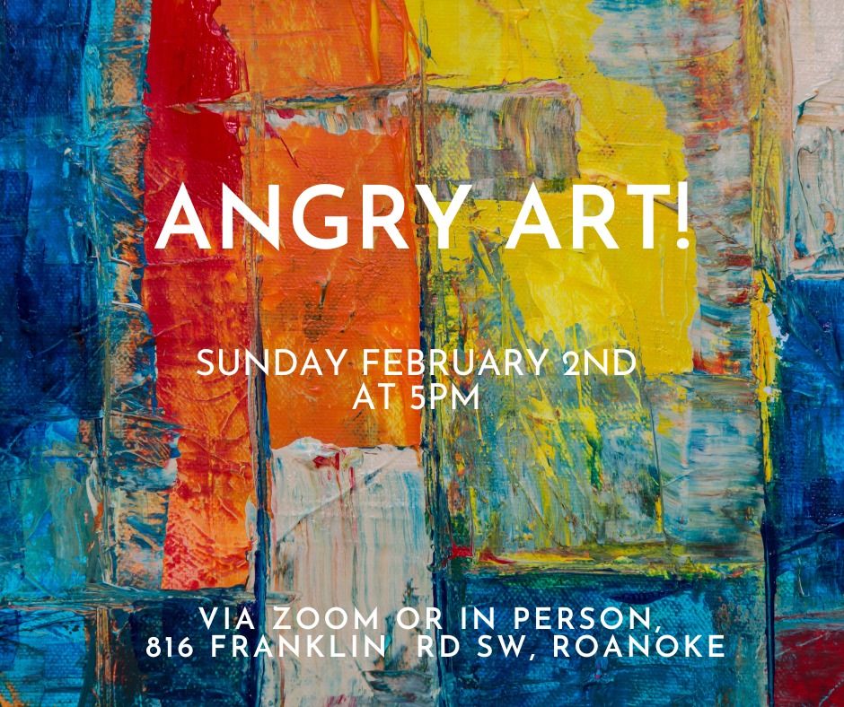 Angry Art With Lillian Brue **Hybrid