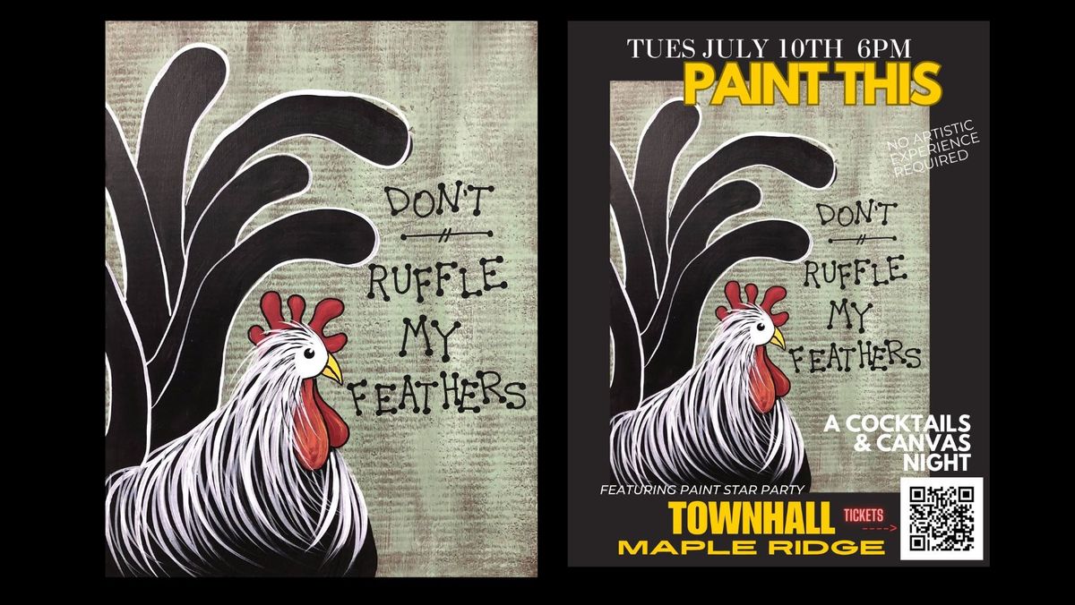 Paint this cutie "Don't Ruffle My Feathers" in Maple Ridge