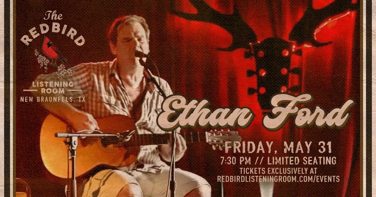 Ethan Ford @ The Redbird - 7:30 pm 