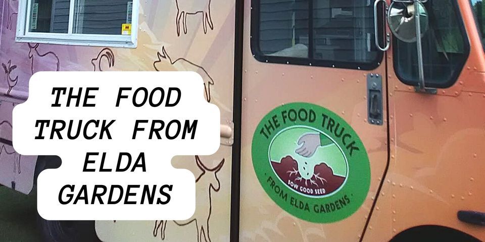 The Food Truck From Elda Gardens!