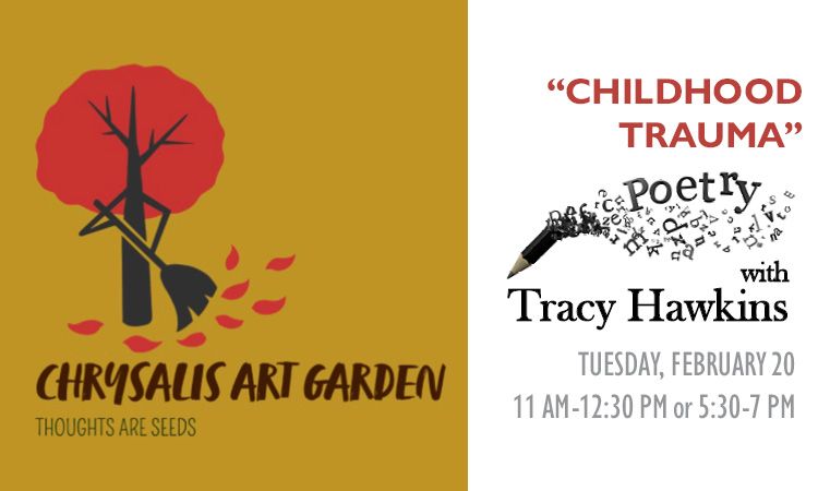 "Childhood Trauma\u201d Poetry with Tracy Hawkins\/Evening