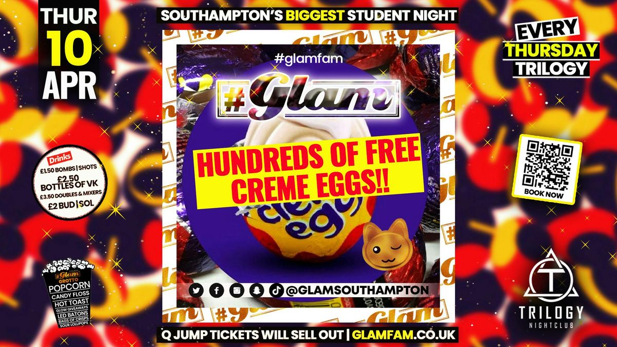 Glam Thursdays | \ud83e\udd5aCREME EGG PARTY!\ud83e\udd5a Southampton's Biggest Student Night \ud83d\ude3b