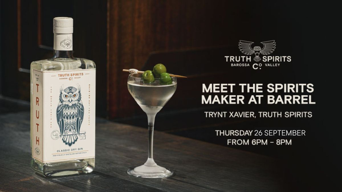 Meet The Maker: Truth Spirits