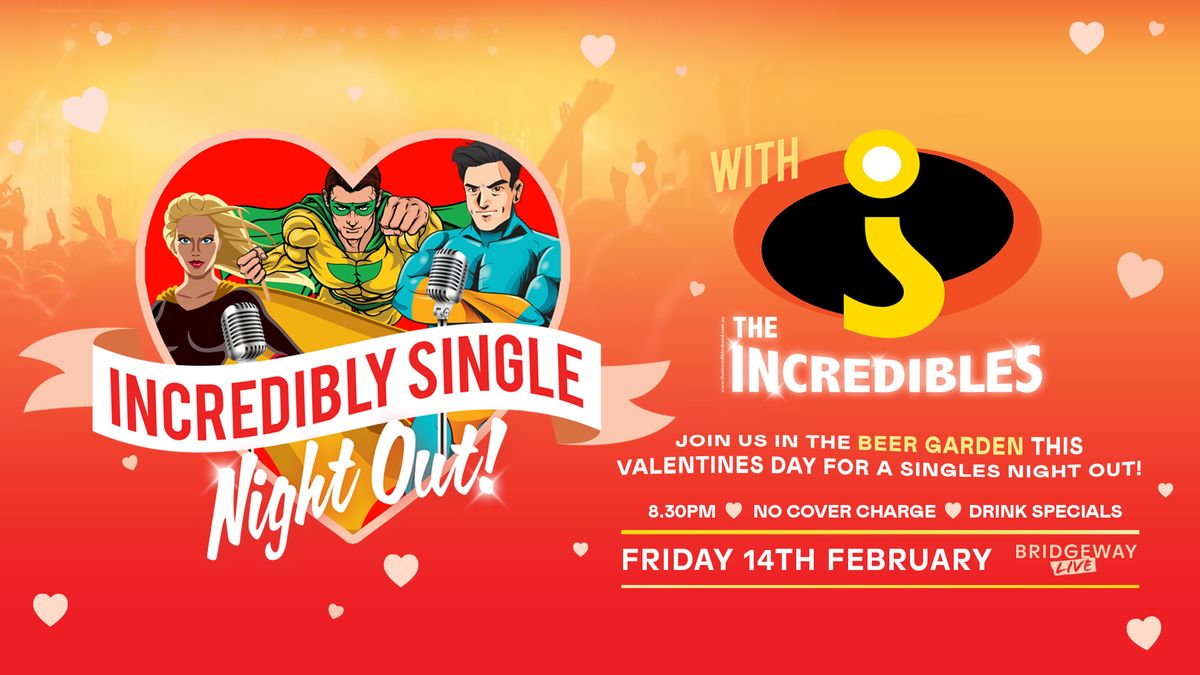 Incredibly Single Night Out with The INCREDABLES! 