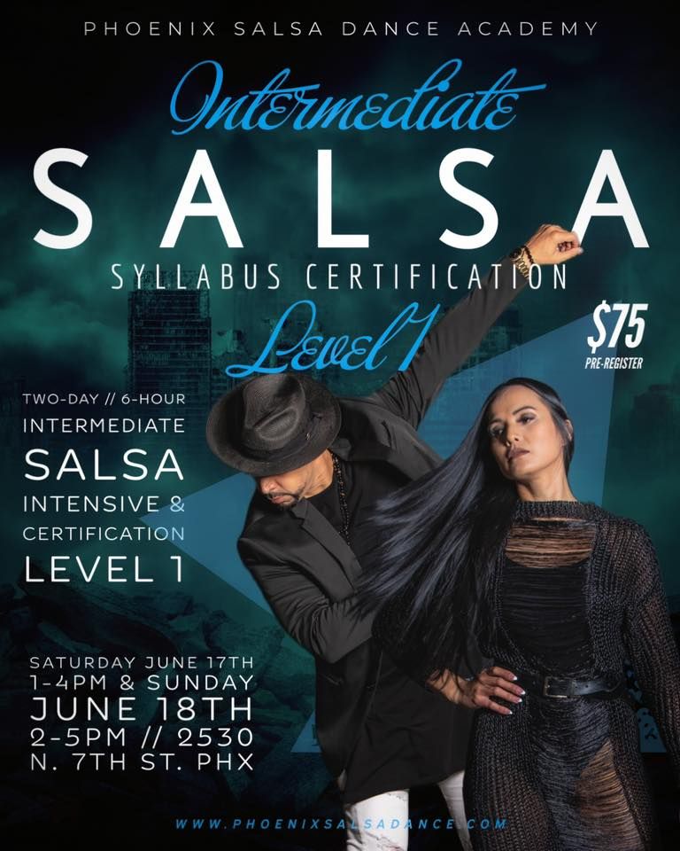 Phoenix Salsa Dance Academy: Level-1 Intermediate Certification!