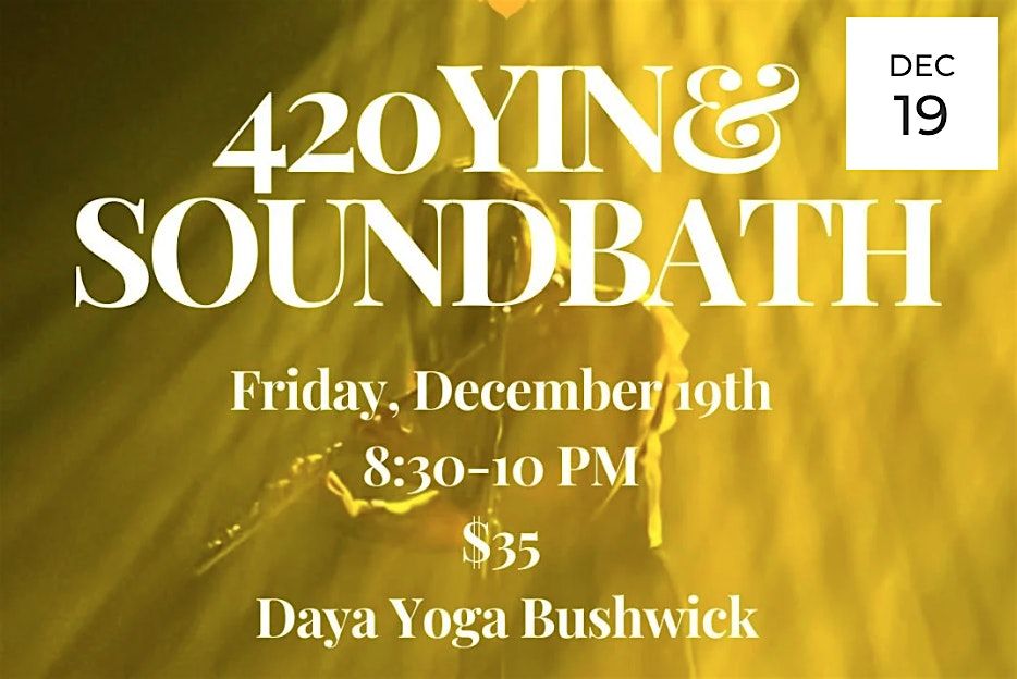 420 Yin and Sound Bath