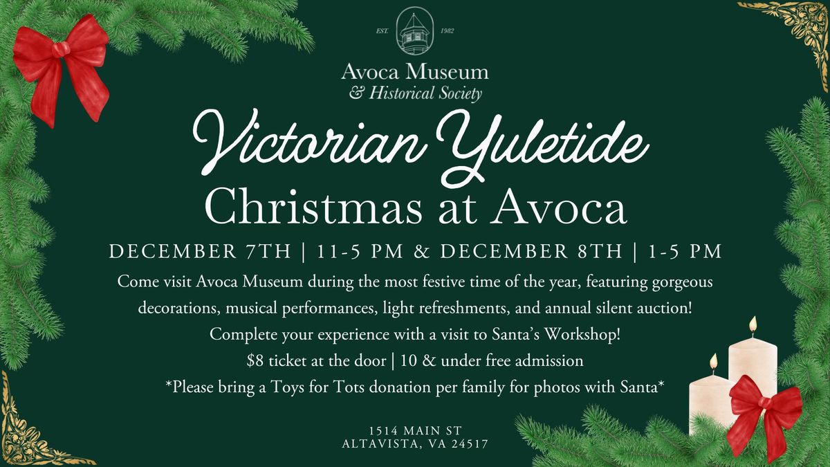 Victorian Yuletide: Christmas at Avoca