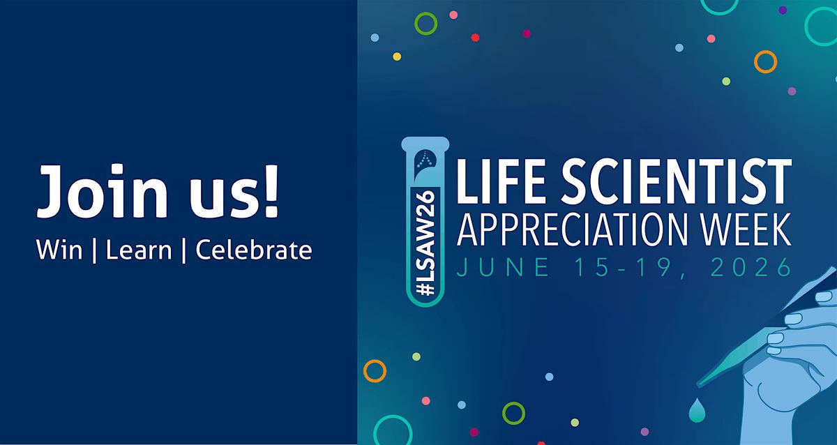 Life Scientist Appreciation Week 2026 - Downtown Chicago