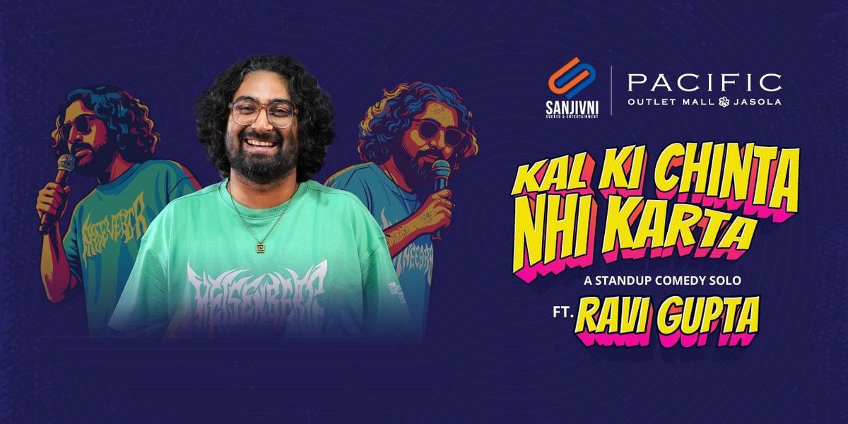 Kal ki chinta ni karta ft. Ravi Gupta
