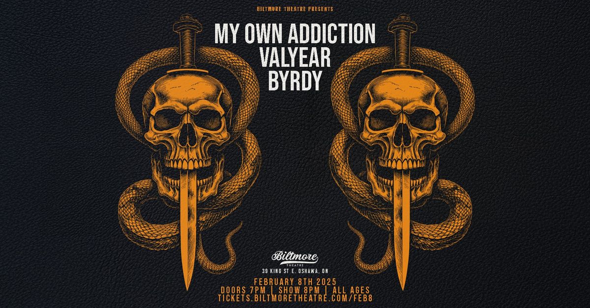 My Own Addiction, Valyear, Byrdy Live at Biltmore Theatre