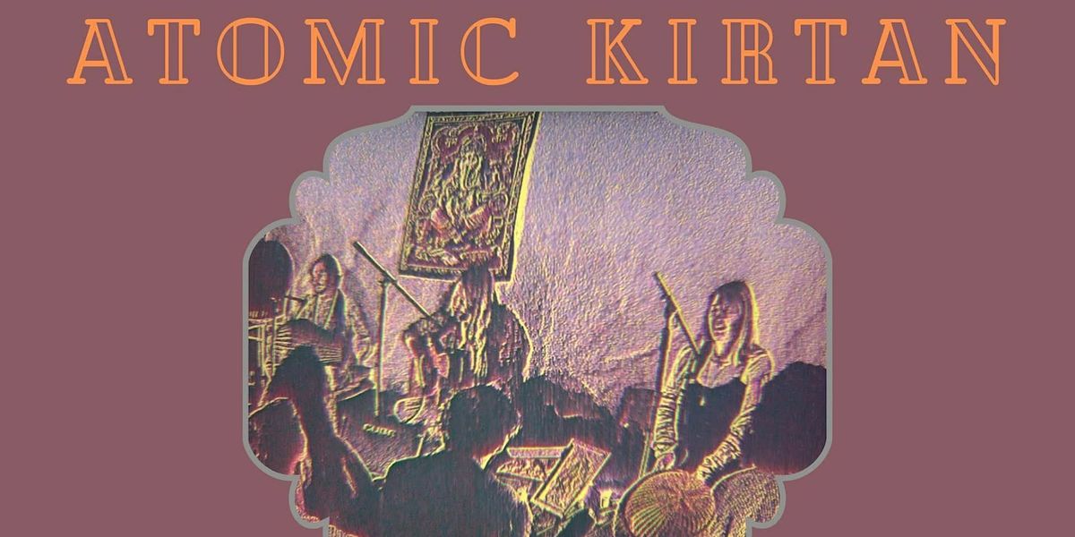 Christmas Special! Atomic Kirtan with Cacao- Sunday 22nd  UNITARIAN CHURCH!