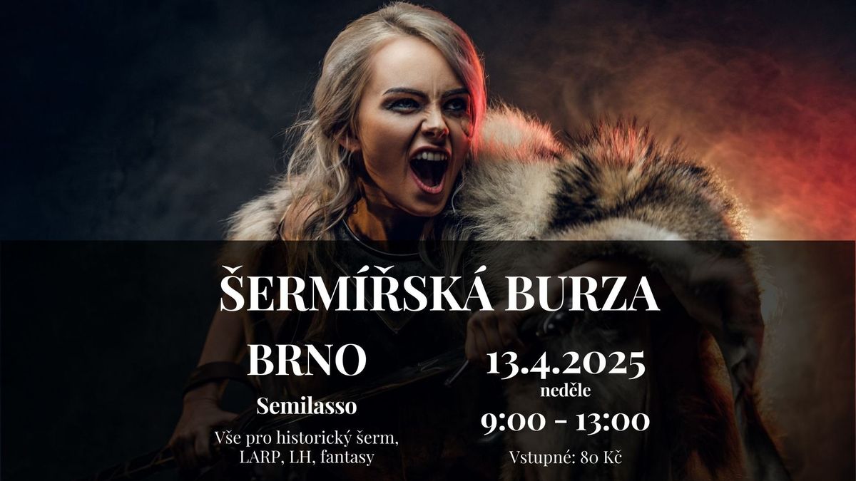 \u0160erm\u00ed\u0159sk\u00e1 burza - BRNO 13.4.2025