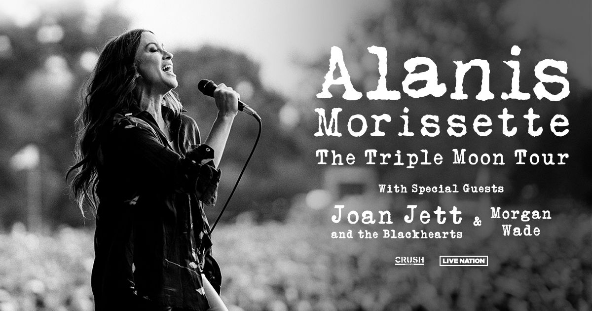 Alanis Morissette - The Triple Moon Tour with Joan Jett and the Blackhearts and Morgan Wade