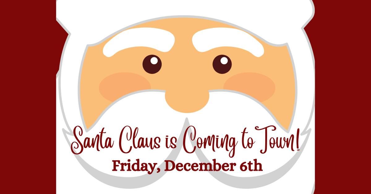 Santa Claus is Coming to Town!