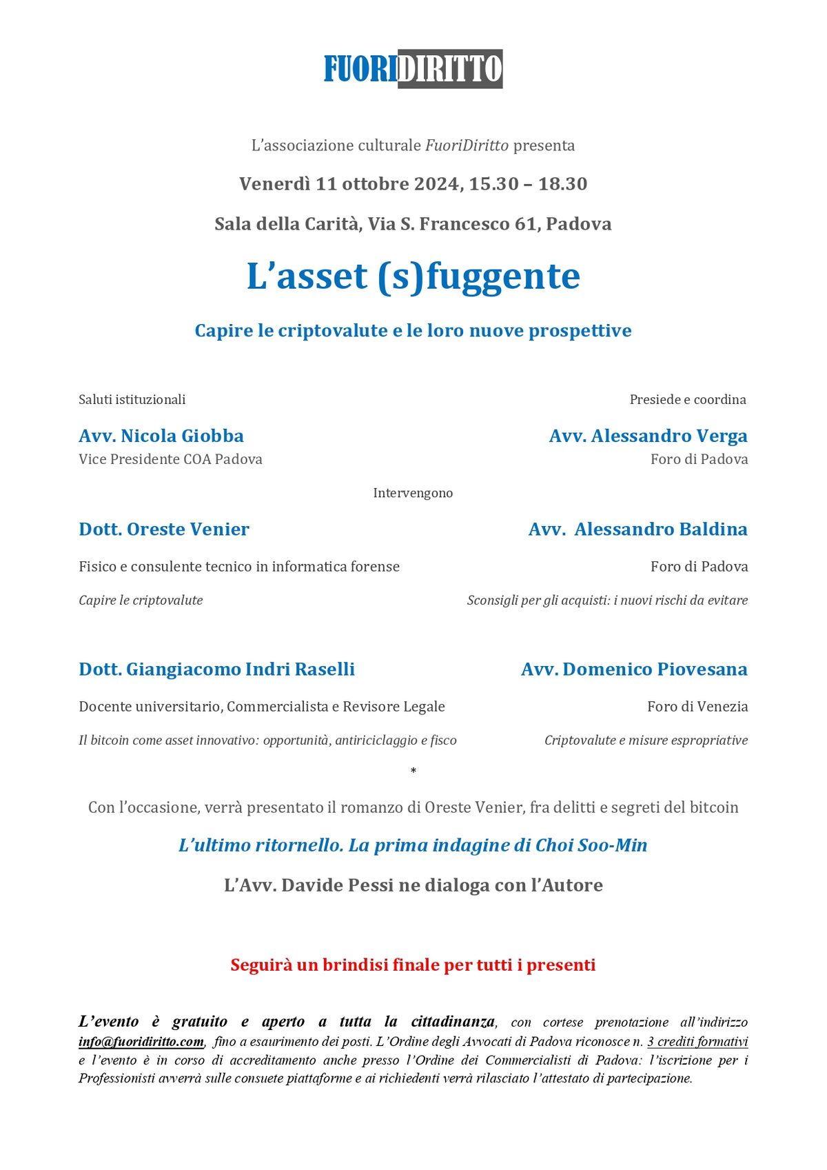 L'asset (s)fuggente. Capire le criptovalute e le loro nuove prospettive