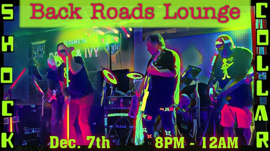 Shock Collar RETURNS to ROCK Back Roads Lounge