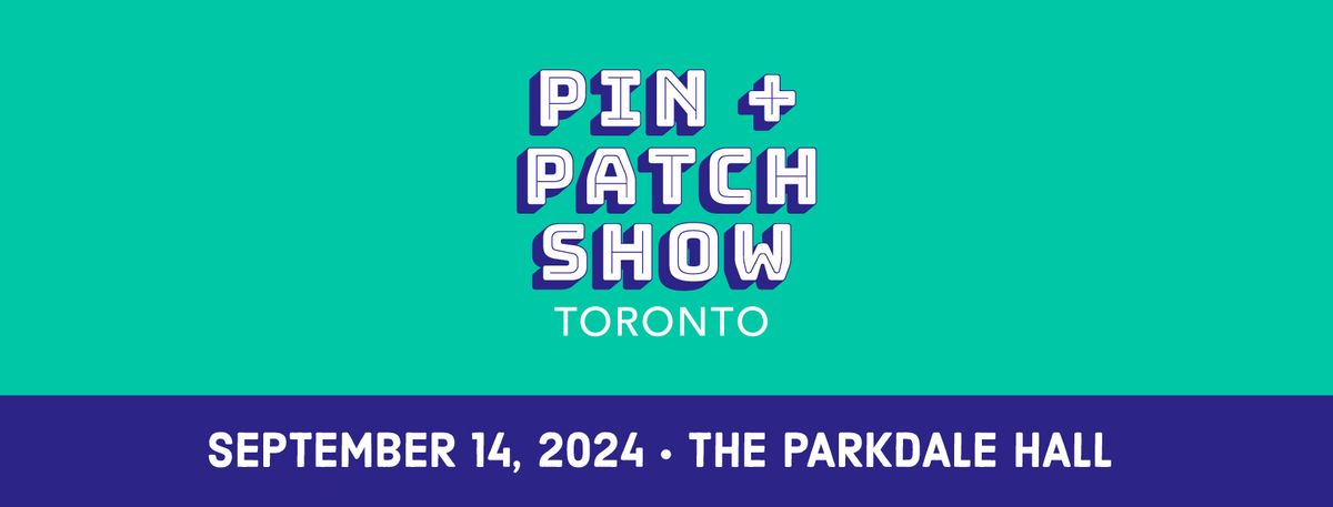 2024 Pin + Patch Show