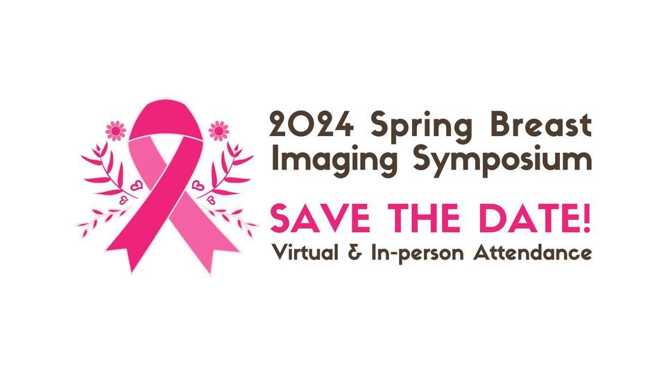 2024 Spring Breast Imaging Symposium 