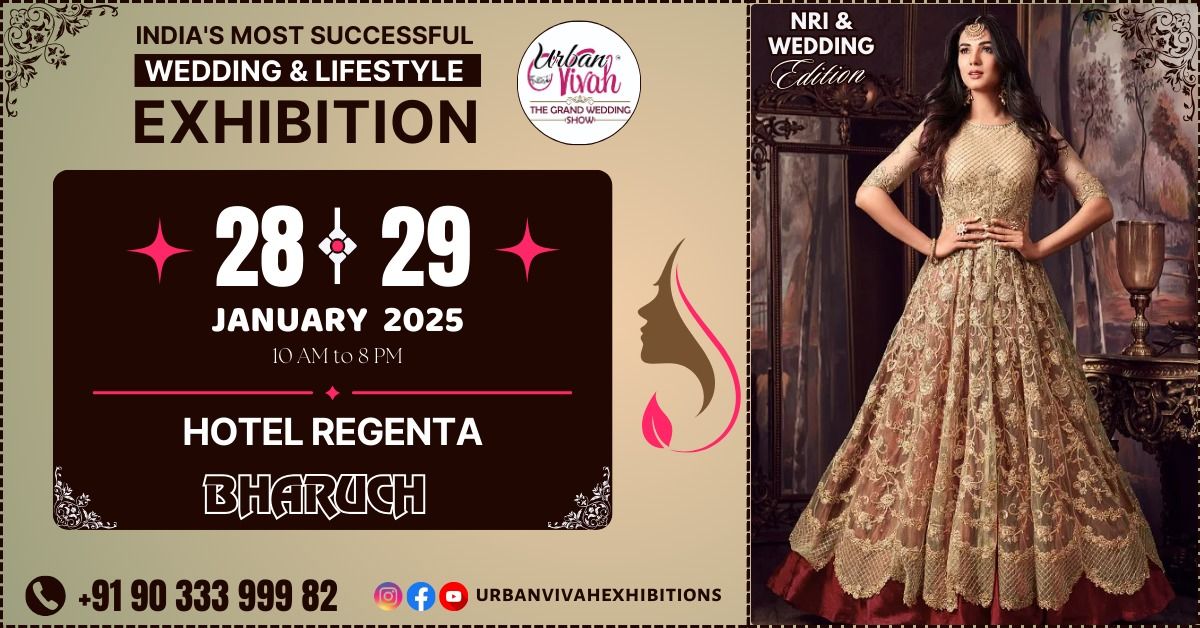 India's Most Successful NRI Wedding Edition & Lifestyle Exhibition Bharuch (January 2025)