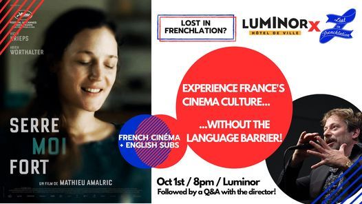 Lost in Frenchlation presents: Serre Moi Fort + Q&A with the director!