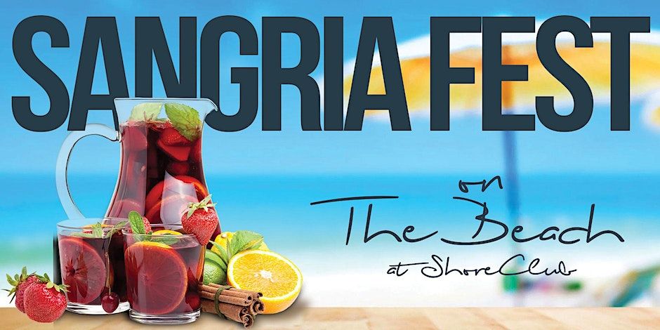 Sangria Fest on The Beach - 6pm-9pm