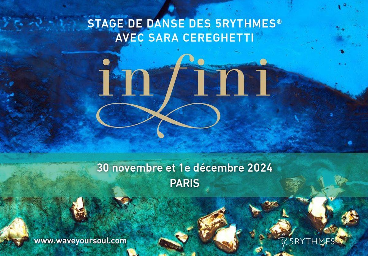 INFINI - Stage de Danse des 5Rythmes\u00ae \u00e0 Paris avec Sara Cereghetti