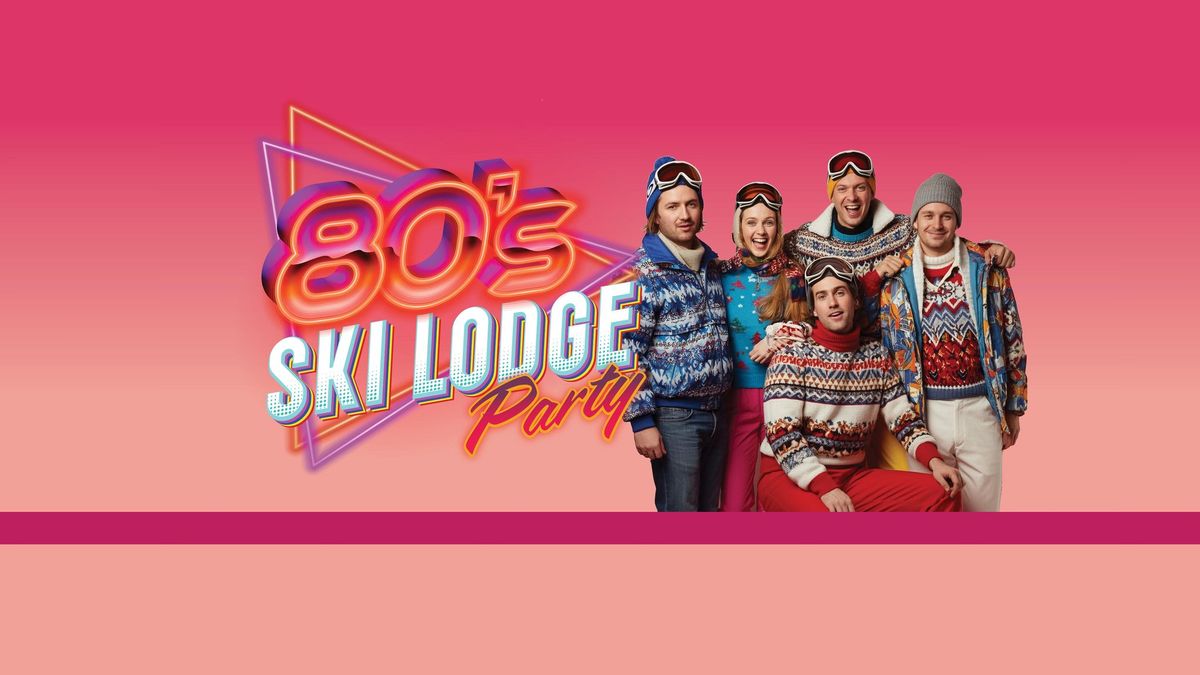 80s Ski Lodge Party 