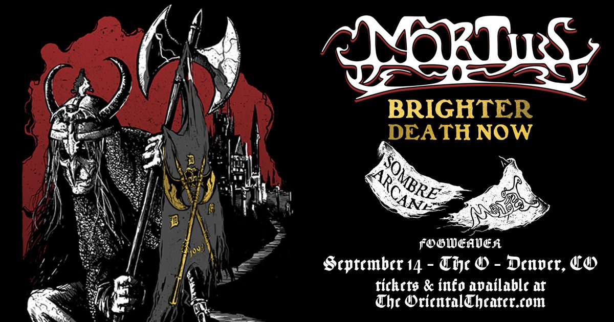 Mortiis with Brighter Death Now, Sombre Arcane, Malfet & Fogweaver | Denver, CO