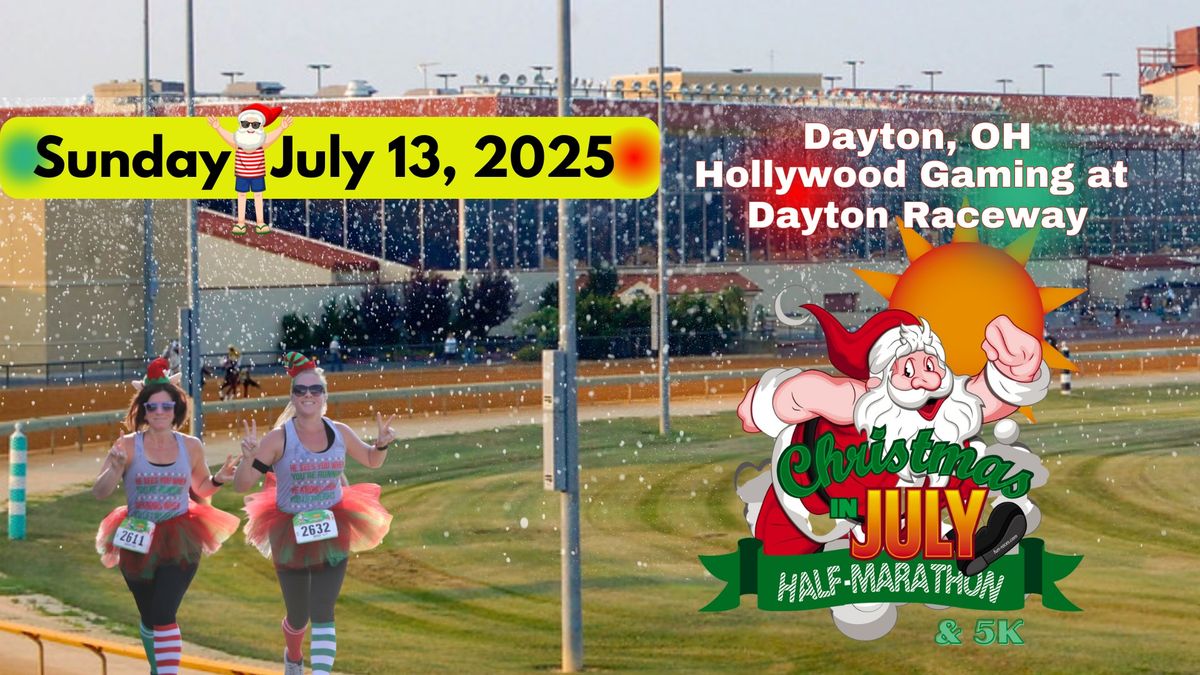 Christmas In July Half Marathon & 5K (Dayton, OH)