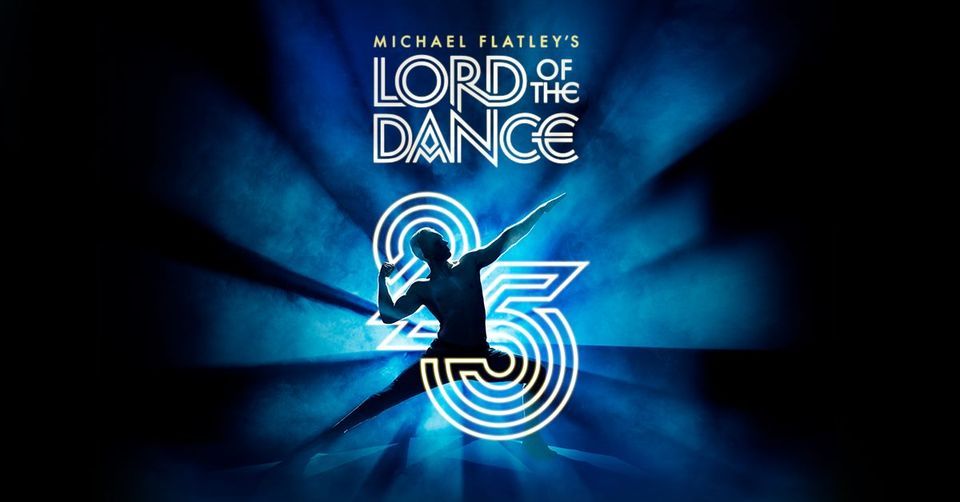 Lord of the Dance - 25 Years of Standing Ovations | M\u00fcnchen