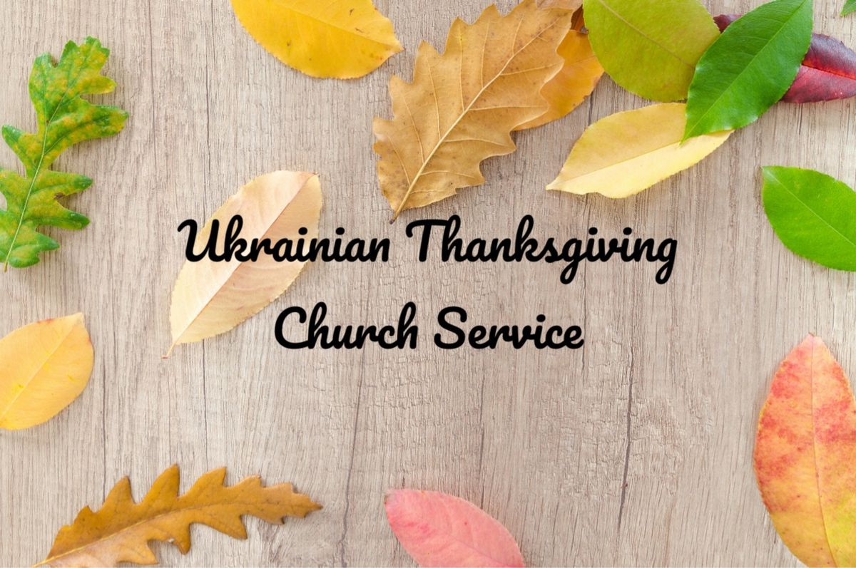 Ukrainian Thanksgiving Church Service 