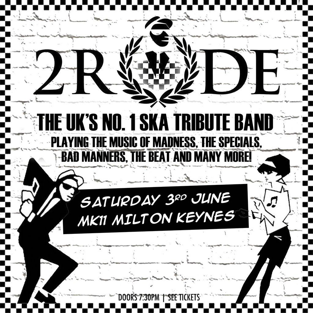 2 RUDE: The UK's No. 1 Ska Tribute Band \/ MK11 Milton Keynes