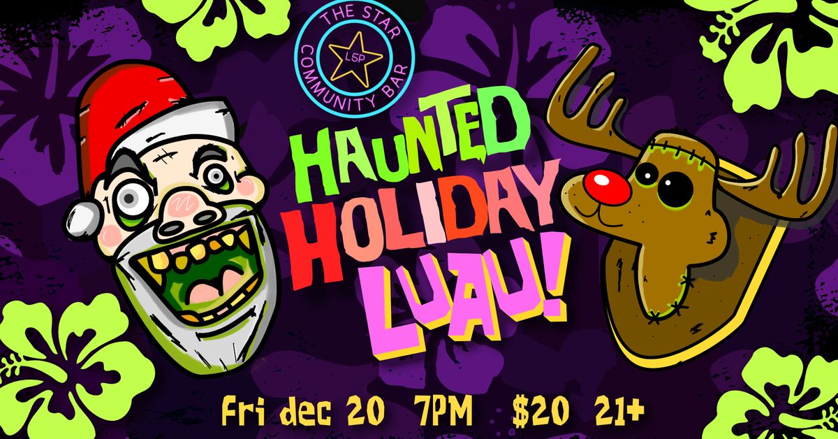 Haunted Holiday Luau & Costume Party!