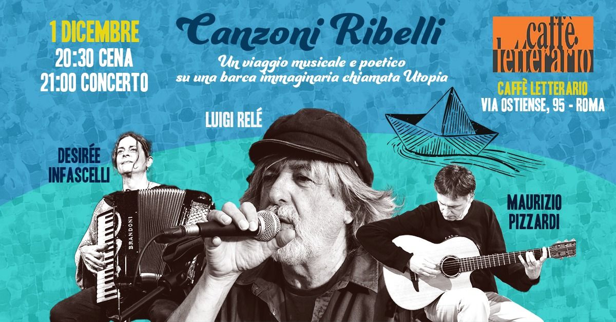 CANZONI RIBELLI al Caff\u00e8 Letterario di Roma